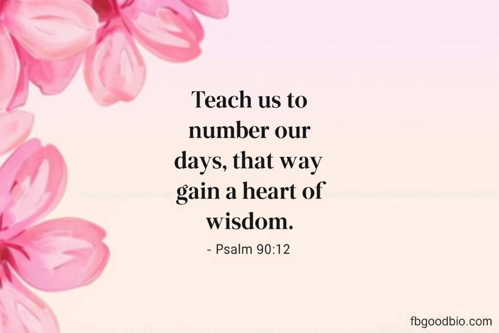 Living intentionally by applying Psalm 90:12 in daily life.