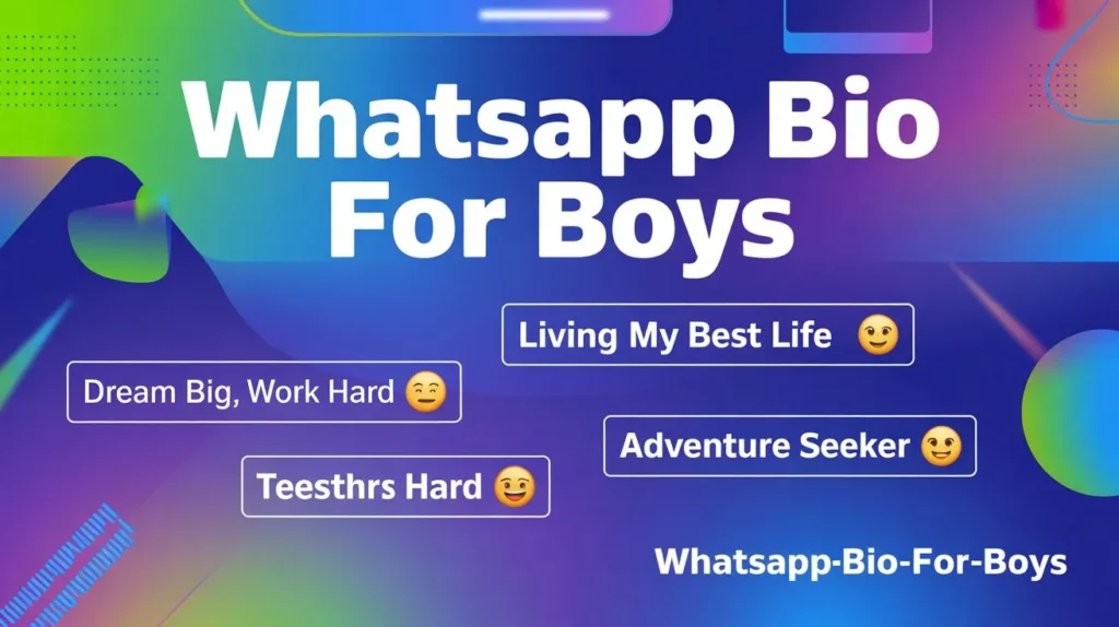 whatsapp bio for boys 1