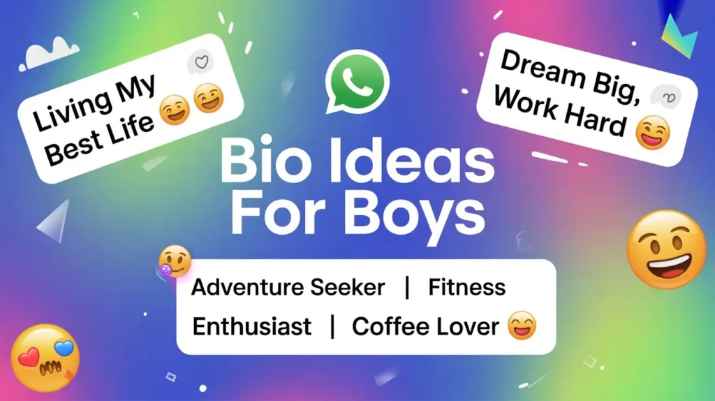 whatsapp bio for boys
