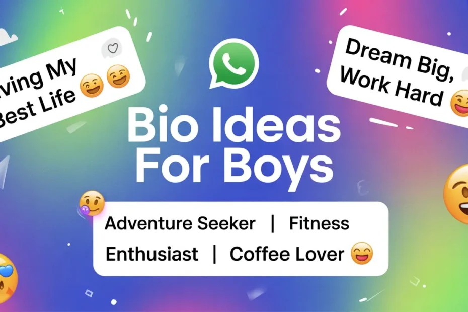 whatsapp bio for boys